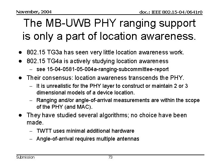 November, 2004 doc. : IEEE 802. 15 -04/0641 r 0 The MB-UWB PHY ranging