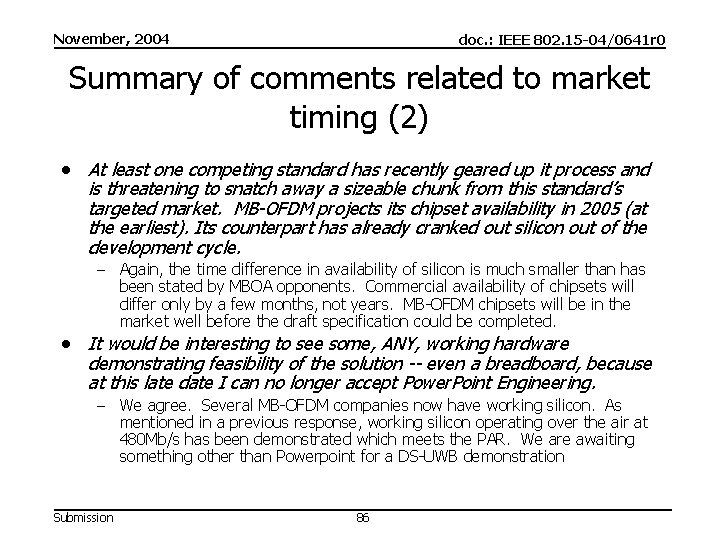 November, 2004 doc. : IEEE 802. 15 -04/0641 r 0 Summary of comments related