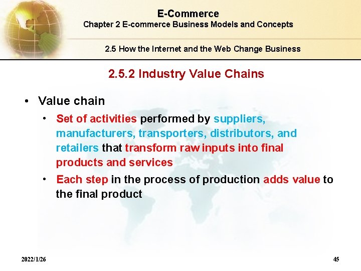 E-Commerce Chapter 2 E-commerce Business Models and Concepts 2. 5 How the Internet and