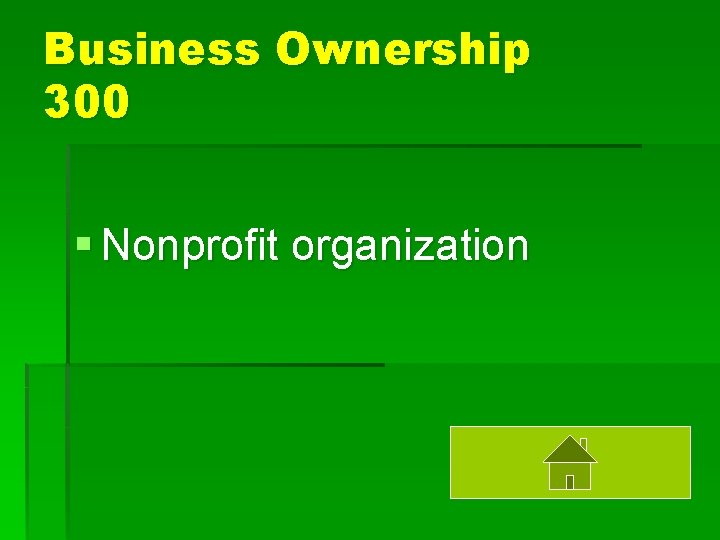 Business Ownership 300 § Nonprofit organization 