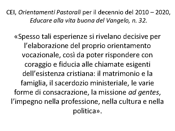 CEI, Orientamenti Pastorali per il decennio del 2010 – 2020, Educare alla vita buona