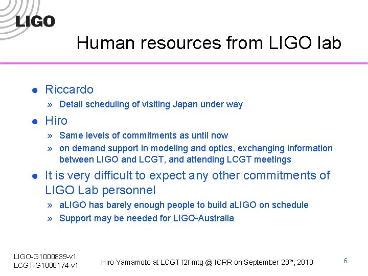 Human resources from LIGO lab l Riccardo » Detail scheduling of visiting Japan under