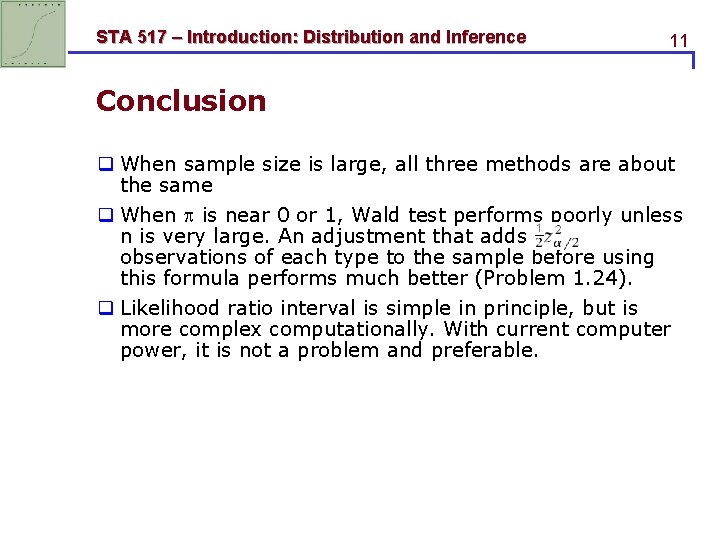 STA 517 – Introduction: Distribution and Inference 11 Conclusion q When sample size is STA 517 – Introduction: Distribution and Inference 11 Conclusion q When sample size is