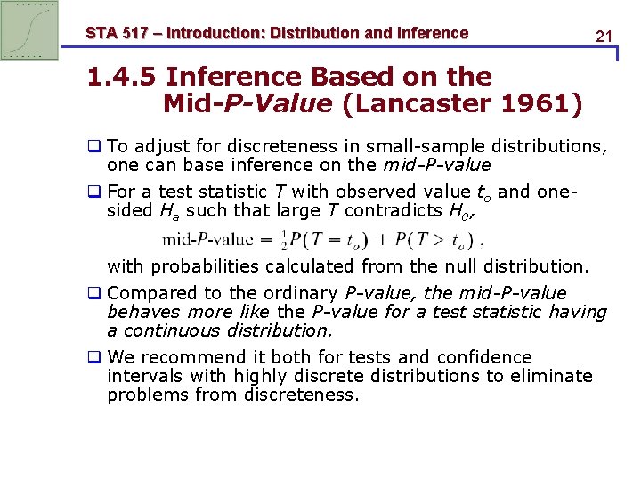 STA 517 – Introduction: Distribution and Inference 21 1. 4. 5 Inference Based on STA 517 – Introduction: Distribution and Inference 21 1. 4. 5 Inference Based on