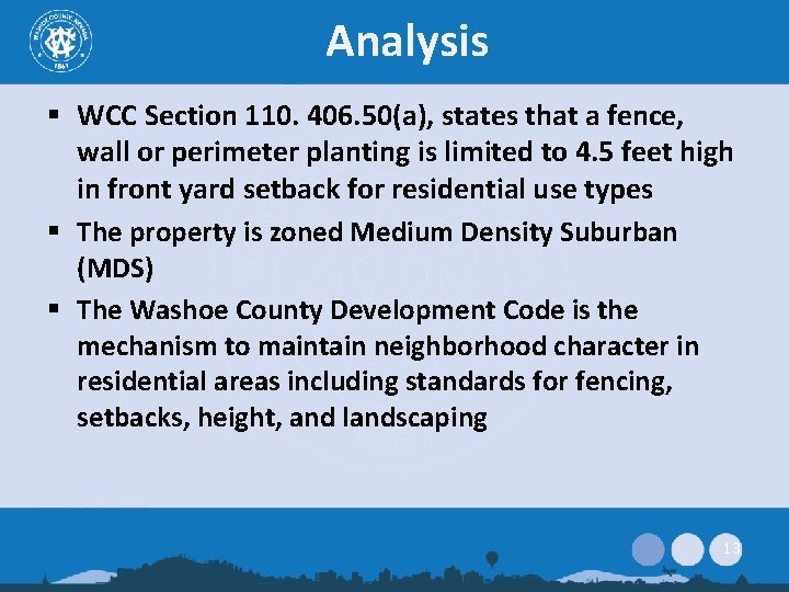 Analysis § WCC Section 110. 406. 50(a), states that a fence, wall or perimeter