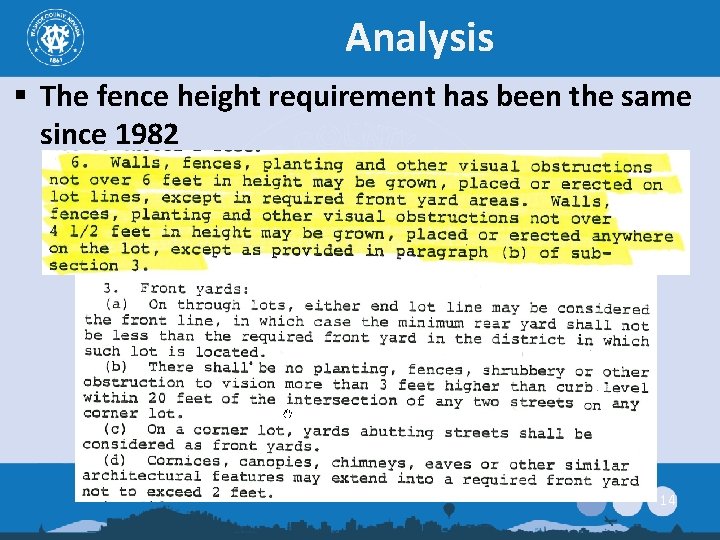 Analysis § The fence height requirement has been the same since 1982 14 