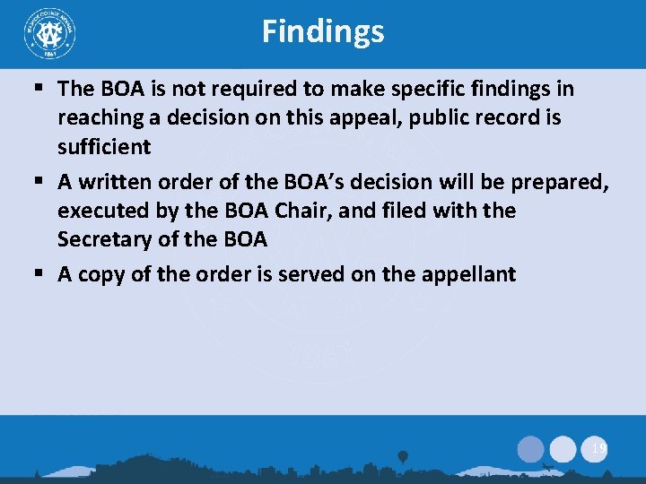 Findings § The BOA is not required to make specific findings in reaching a