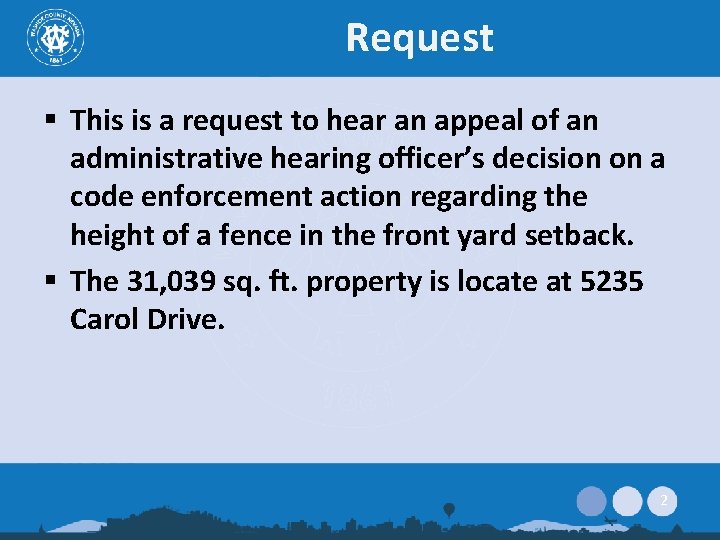 Request § This is a request to hear an appeal of an administrative hearing