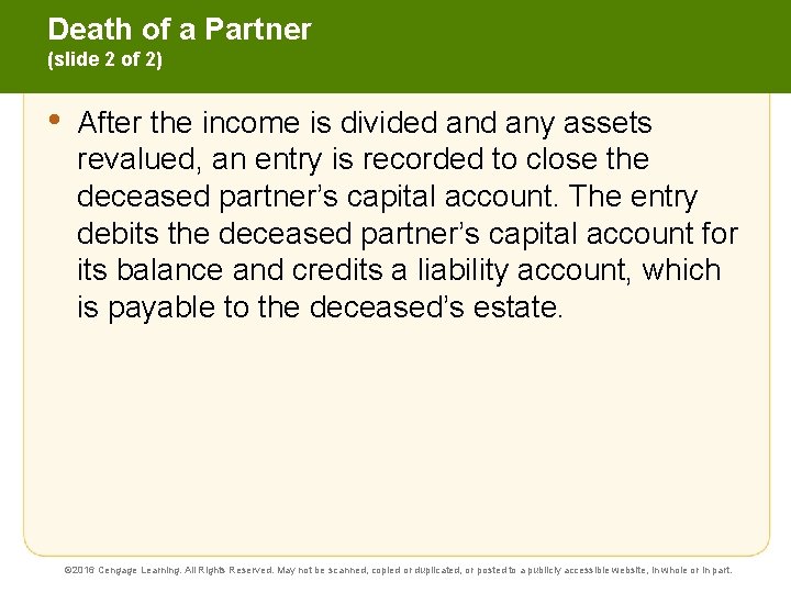 Death of a Partner (slide 2 of 2) • After the income is divided