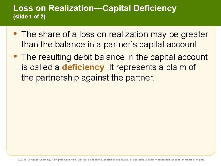 Loss on Realization—Capital Deficiency (slide 1 of 2) • • The share of a
