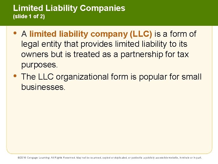 Limited Liability Companies (slide 1 of 2) • • A limited liability company (LLC)