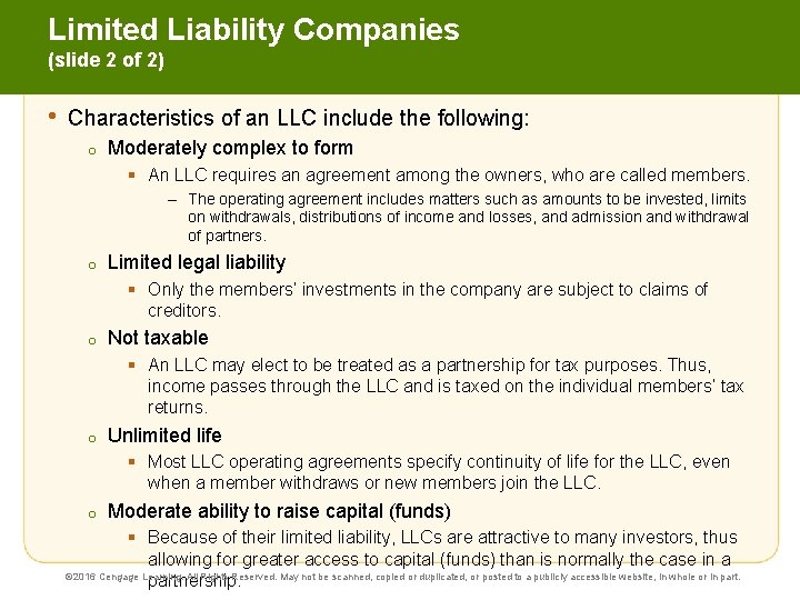 Limited Liability Companies (slide 2 of 2) • Characteristics of an LLC include the