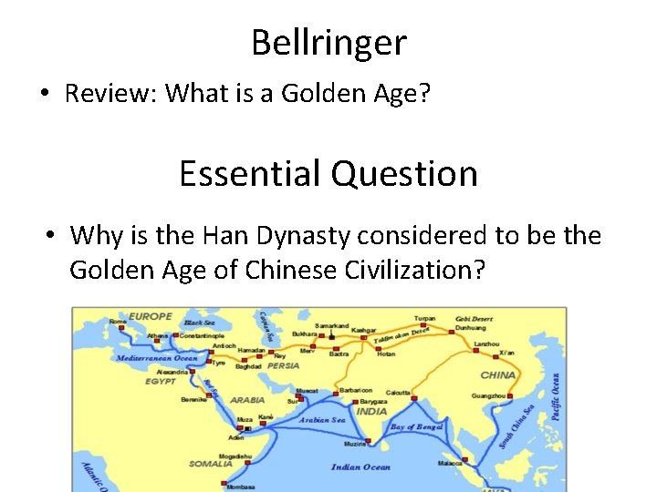 Bellringer • Review: What is a Golden Age? Essential Question • Why is the