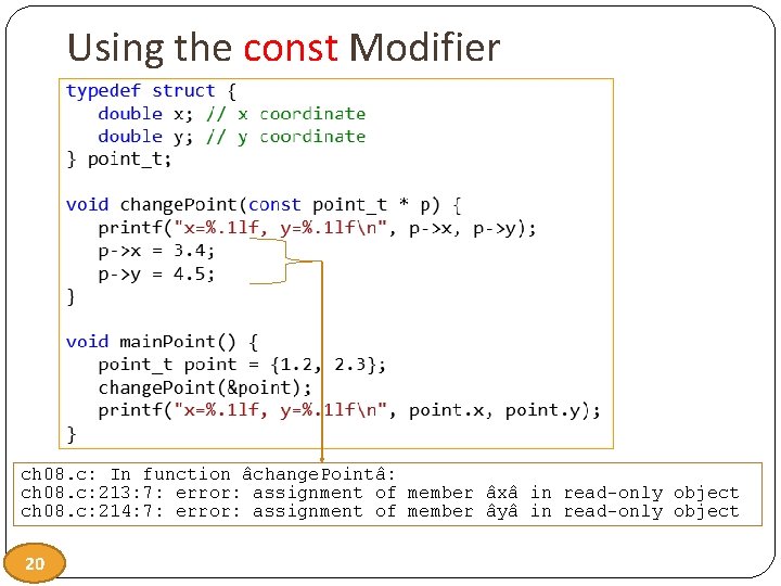 Using the const Modifier Compile time errors: ch 08. c: In function âchange. Pointâ: