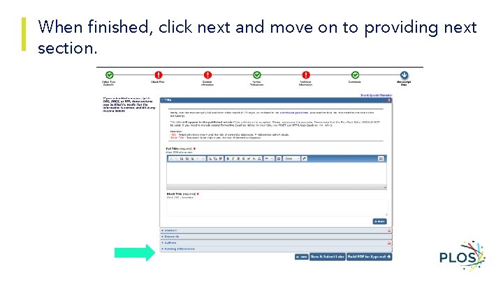 When finished, click next and move on to providing next section. 