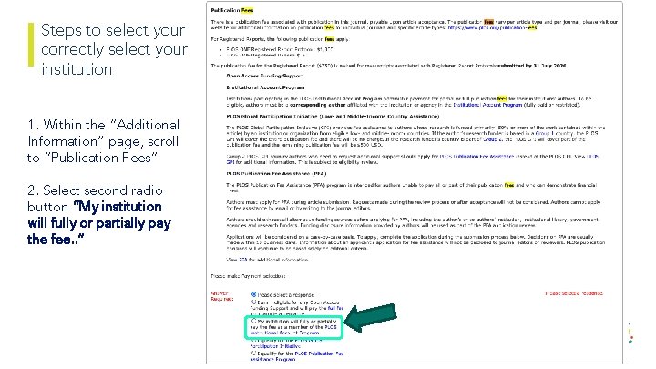 Steps to select your correctly select your institution 1. Within the “Additional Information” page,