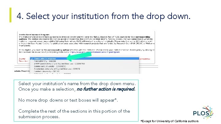 4. Select your institution from the drop down. Select your institution’s name from the