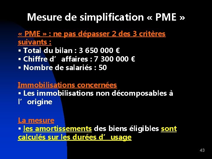 Mesure de simplification « PME » : ne pas dépasser 2 des 3 critères