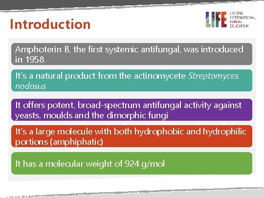 Introduction Amphoterin B, the first systemic antifungal, was introduced in 1958 It’s a natural