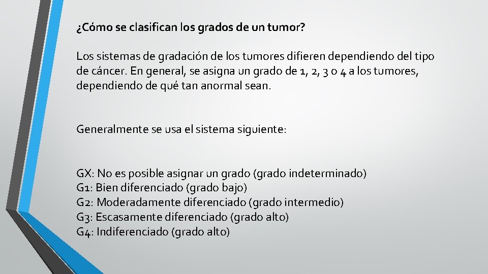 ¿Cómo se clasifican los grados de un tumor? Los sistemas de gradación de los