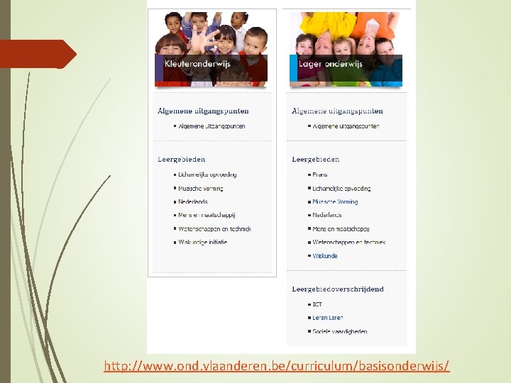 http: //www. ond. vlaanderen. be/curriculum/basisonderwijs/ 