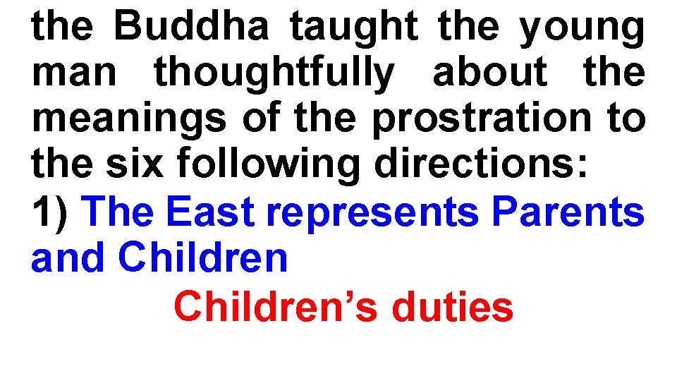 the Buddha taught the young man thoughtfully about the meanings of the prostration to