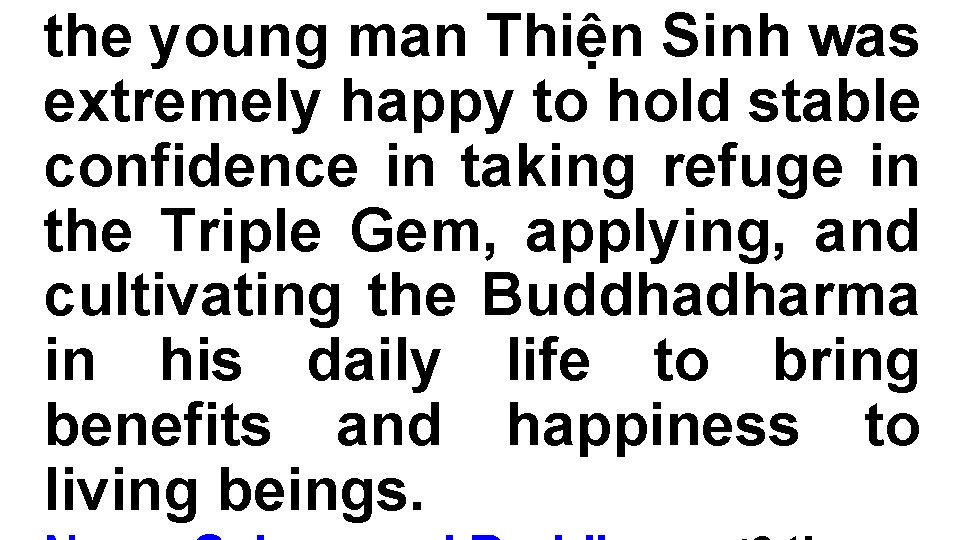 the young man Thiện Sinh was extremely happy to hold stable confidence in taking