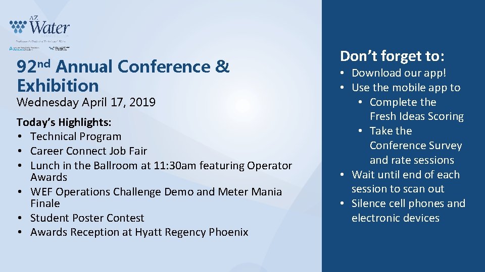 92 nd Annual Conference & Exhibition Wednesday April 17, 2019 Today’s Highlights: • Technical