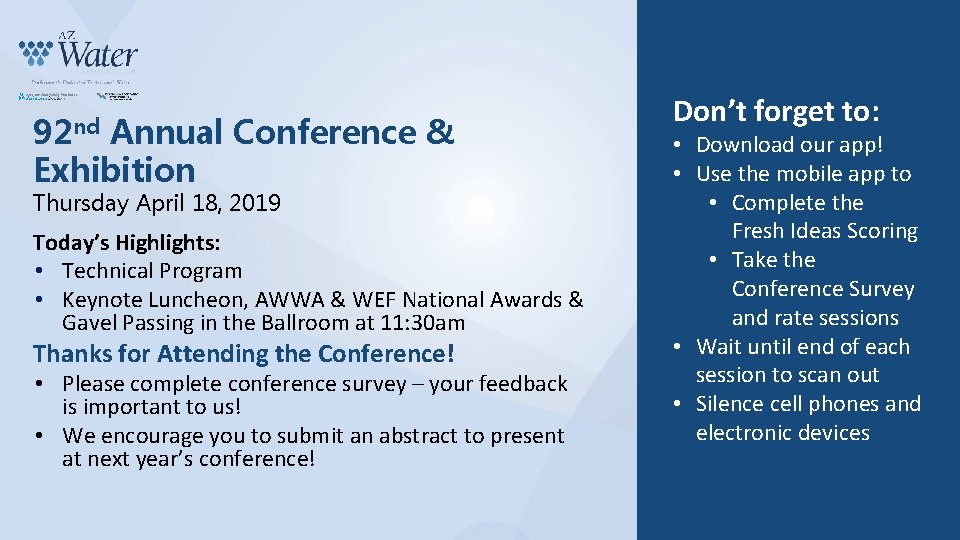 92 nd Annual Conference & Exhibition Thursday April 18, 2019 Today’s Highlights: • Technical