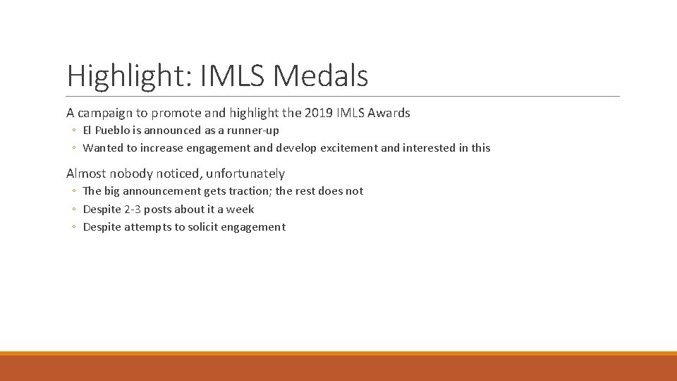 Highlight: IMLS Medals A campaign to promote and highlight the 2019 IMLS Awards ◦