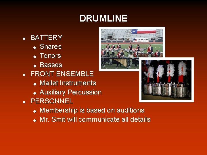 DRUMLINE n n n BATTERY u Snares u Tenors u Basses FRONT ENSEMBLE u