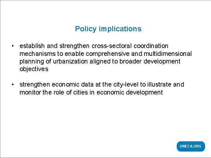 CHAPTER | TITLE Policy implications • establish and strengthen cross-sectoral coordination mechanisms to enable