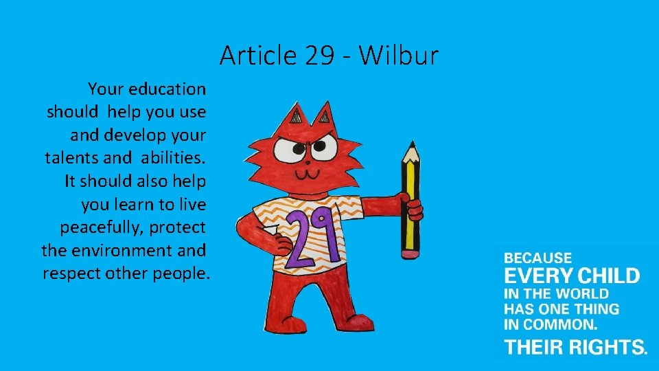 Article 29 - Wilbur Your education should help you use and develop your talents