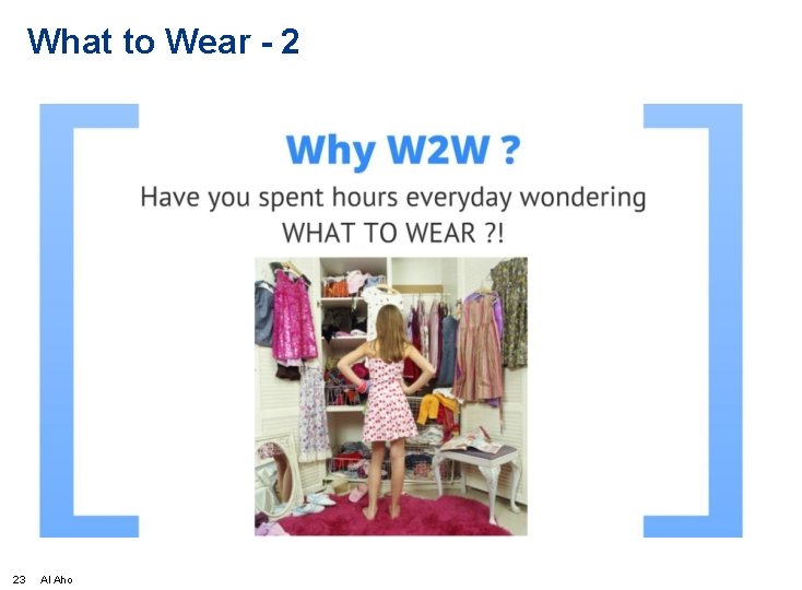 What to Wear - 2 23 Al Aho 