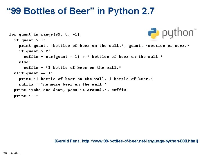 “ 99 Bottles of Beer” in Python 2. 7 for quant in range(99, 0,