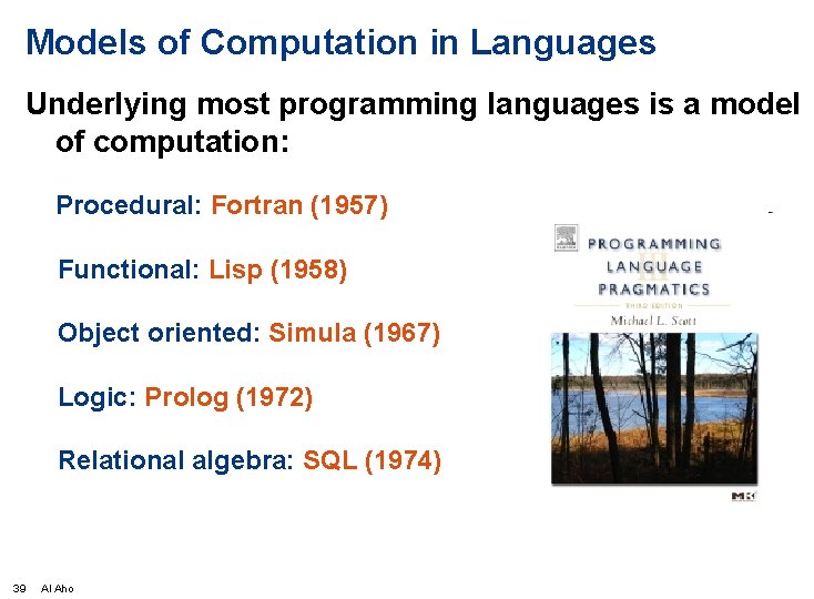 Models of Computation in Languages Underlying most programming languages is a model of computation: