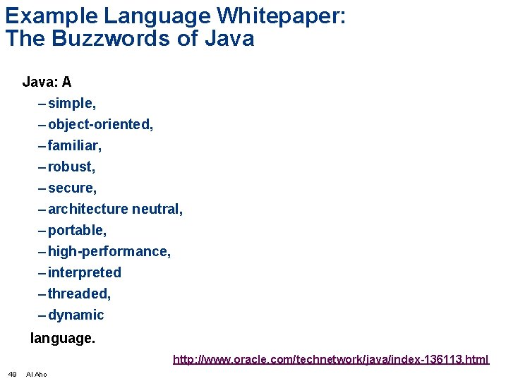 Example Language Whitepaper: The Buzzwords of Java: A – simple, – object-oriented, – familiar,