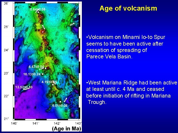 Age of volcanism • Volcanism on Minami Io-to Spur seems to have been active