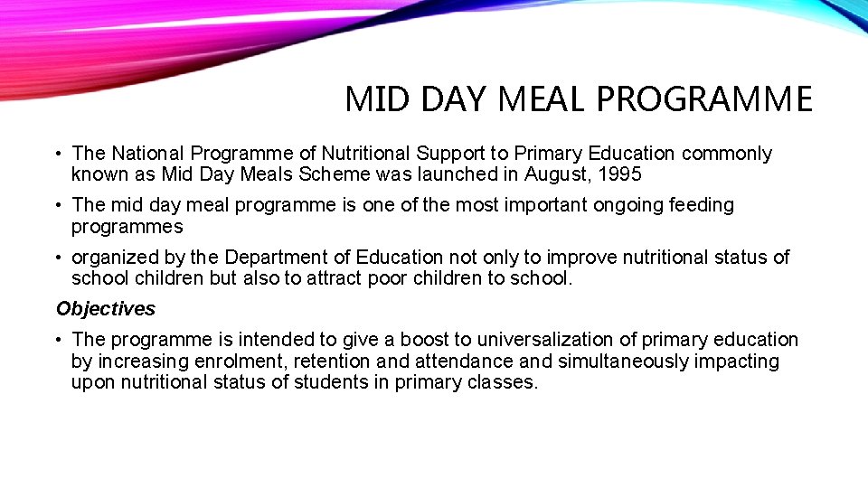 MID DAY MEAL PROGRAMME • The National Programme of Nutritional Support to Primary Education