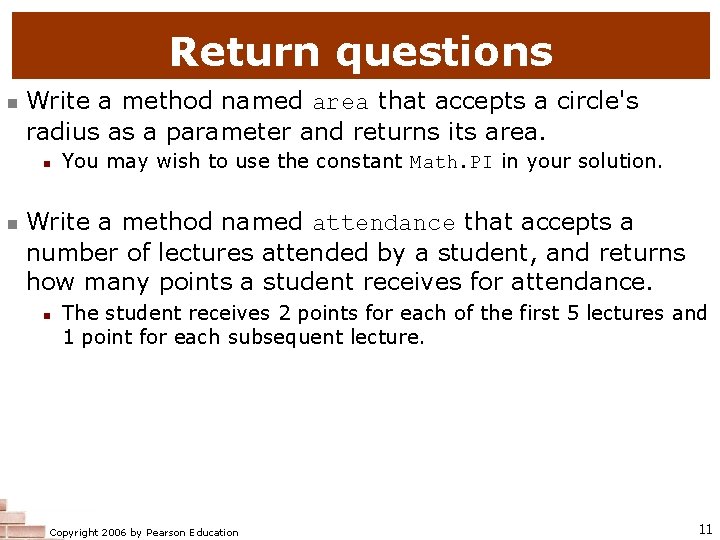 Return questions n Write a method named area that accepts a circle's radius as Return questions n Write a method named area that accepts a circle's radius as