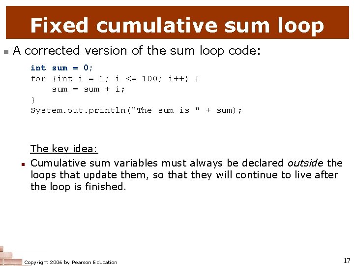 Fixed cumulative sum loop n A corrected version of the sum loop code: int Fixed cumulative sum loop n A corrected version of the sum loop code: int