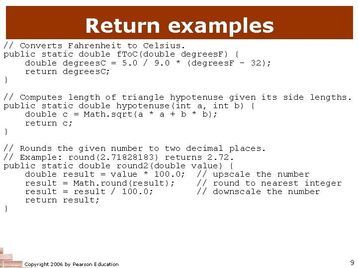 Return examples // Converts Fahrenheit to Celsius. public static double f. To. C(double degrees. Return examples // Converts Fahrenheit to Celsius. public static double f. To. C(double degrees.