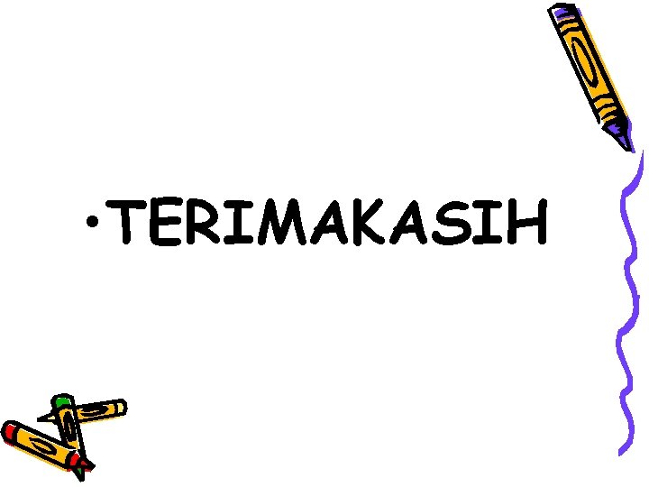 • TERIMAKASIH • TERIMAKASIH