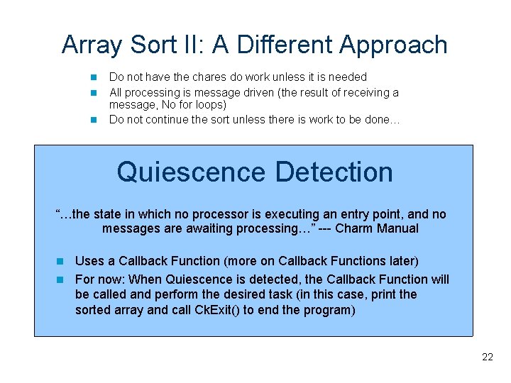 Array Sort II: A Different Approach Do not have the chares do work unless