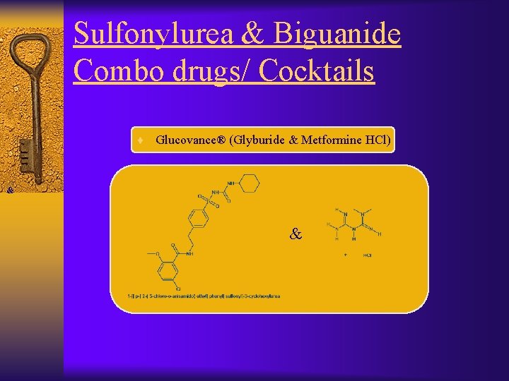 Sulfonylurea & Biguanide Combo drugs/ Cocktails ¨ Glucovance® (Glyburide & Metformine HCl) & &