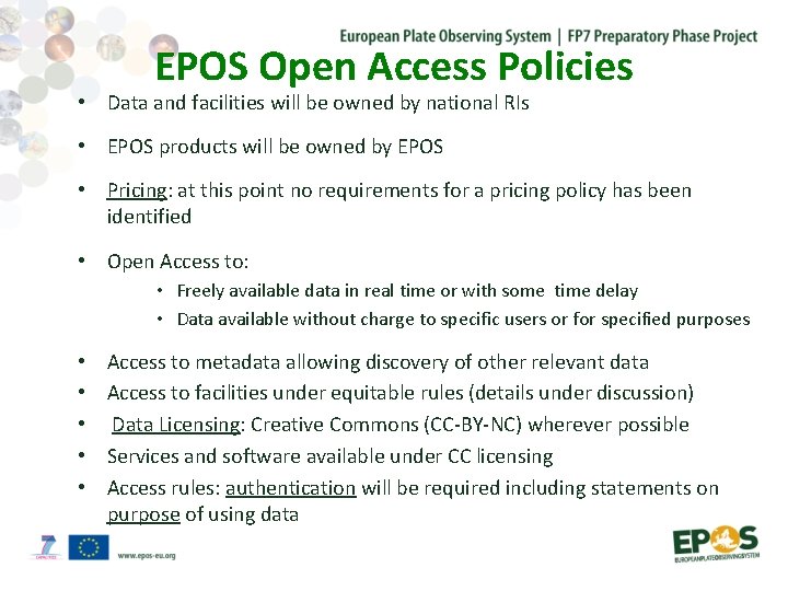 EPOS Open Access Policies • Data and facilities will be owned by national RIs