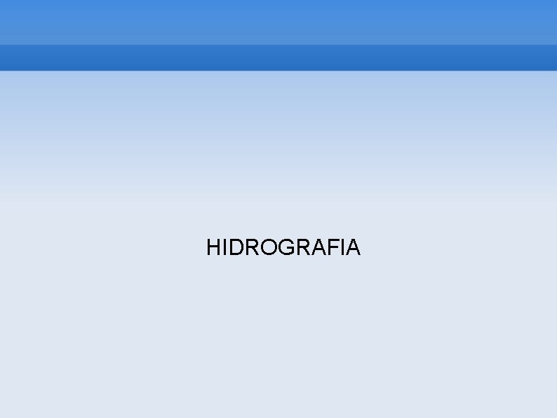 HIDROGRAFIA 