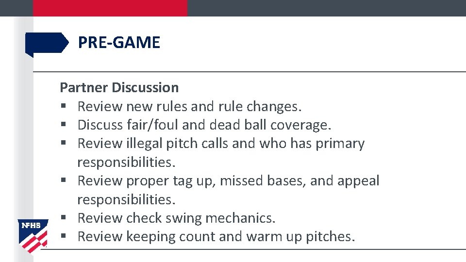 PRE-GAME Partner Discussion § Review new rules and rule changes. § Discuss fair/foul and