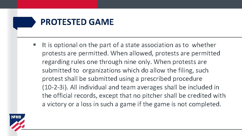 PROTESTED GAME § It is optional on the part of a state association as