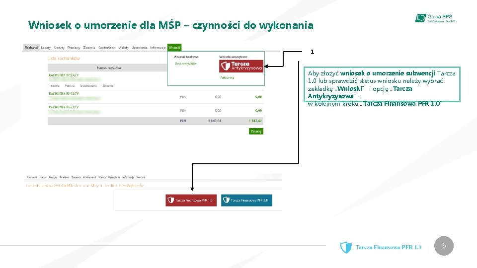 Wniosek o umorzenie dla MŚP – czynności do wykonania 1 Aby złożyć wniosek o